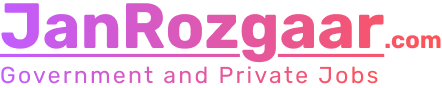 JanRozgaar | Latest Job Vacancies | Sarkari Jobs | Latest Government Jobs